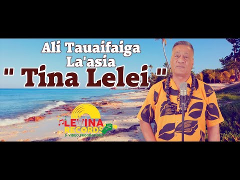 Ali Tauaifaiga La'asia - Tina Lelei