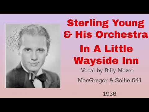 Sterling Young and his orchestra - In A Little Wayside Inn - 1936