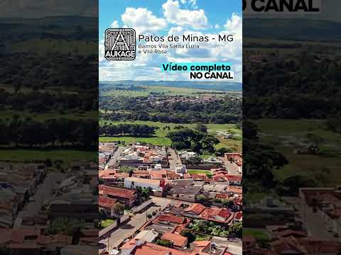 Patos de Minas - MG: Bairros Vila Santa Luzia e Vila Rosa
