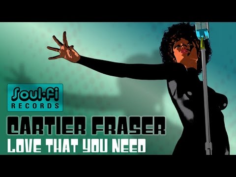 Cartier Fraser - Love That You Need (Richard Earnshaw Remix)