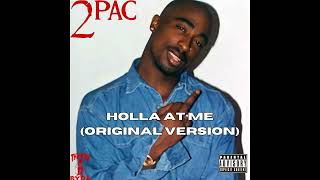 2Pac - Holla At Me (Original Version) [HQ]