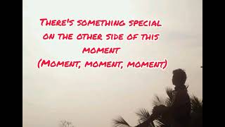 Pharrell williams - there&#39;s something special on the other side of this moment lyrics.