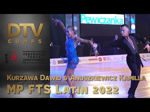 # Prezentacja Finałowa | Kurzawa Dawid & Anuszkiewicz Kamilla | Adults |  MP FTS LATIN 2022