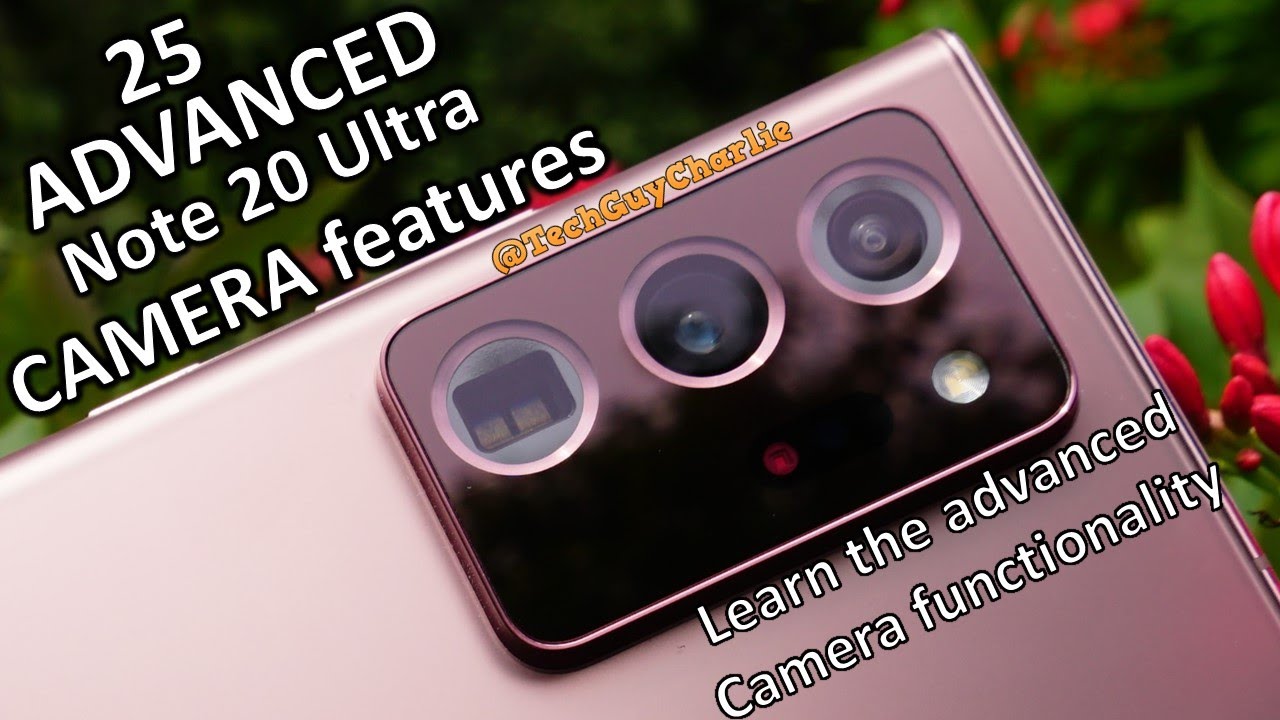 Note 20 Ultra - 25 Advanced Camera Features you MUST learn
