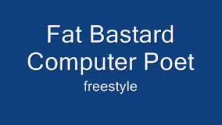 DSR Fat Bastard - Computer Poet Freestyle