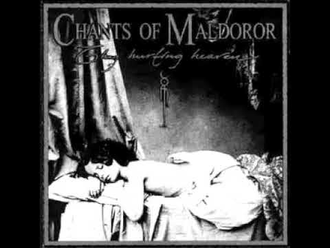 Chants of Maldoror - Thy Hurting Heaven   (Full_album)