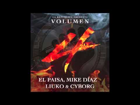 Mike Diaz, El Paisa, Liuko & Cyborg - Cada Vez (1. La Republica Presenta Volumen 4)