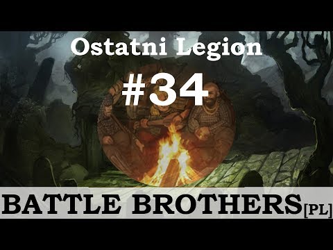 Battle Brothers (PL), Ostatni Legion, cz.34 - obrona Saxdorfu.