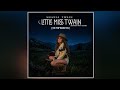 Shania Twain - Little Miss Twain (The Pop-Radio Mix) (feat. Tanya Tucker)