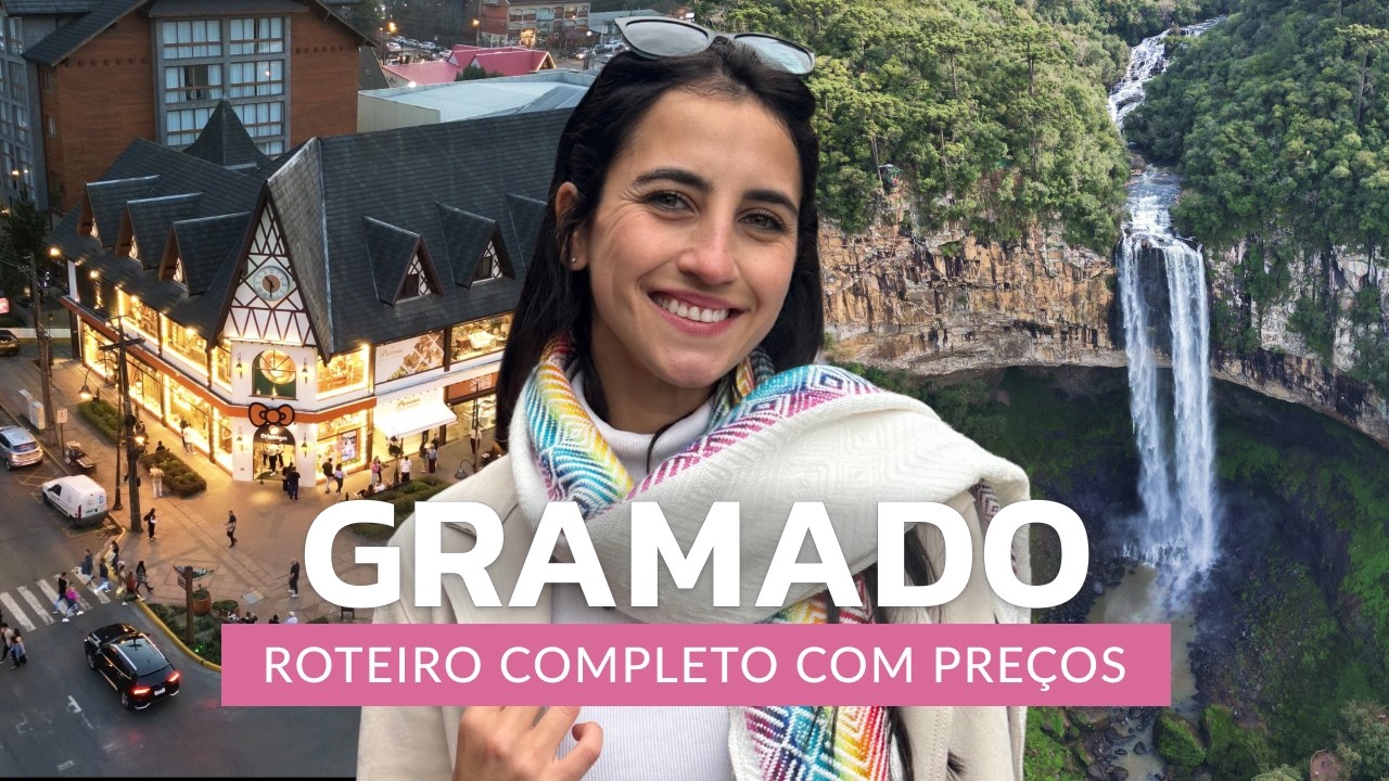 GRAMADO 2025: COMPLETE ITINERARY WITH PRICES | BEST TOURS | WHAT TO DO | HOW TO SAVE