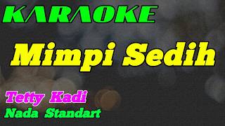 Download lagu Karaoke Terpopuler || Mimpi Sedih || Nada Cewek || Tetty Kadi mp3 Download lagu Karaoke Terpopuler || Mimpi Sedih || Nada Cewek || Tetty Kadi mp3