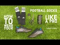 How to wear your Football/Soccer socks like a PRO (1 MINUTE tutorial)