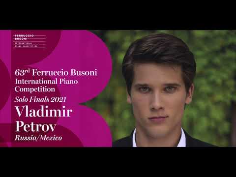 Vladimir Petrov - Solo Finals - 2021 Ferruccio Busoni International Piano Competition