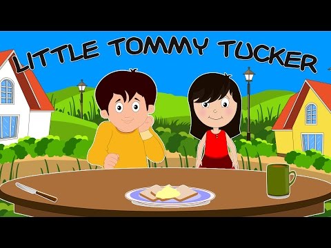 Little Tommy Tucker | Nursery Rhyme With Lyrics | English Rhymes For Kids
