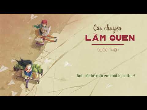 Câu Chuyện Làm Quen - Quốc Thiên (Lyrics)