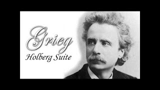 Edvard Grieg : Holberg Suite ( Classical Music )