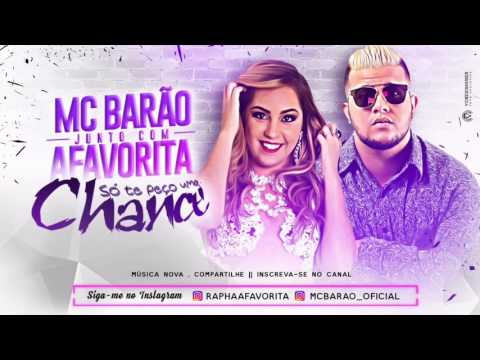 BANDA A FAVORITA E MC BARÃO   SÓ TE PEÇO UMA CHANCE   ÁUDIO OFICIAL 2017