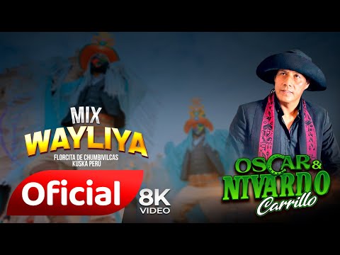 Oscar & Nivardo Carrillo / Mix Wayliyas / Video Oficial