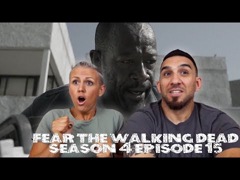 Fear the Walking Dead Season 4 Episode 15 'I Lose People...' REACTION!!