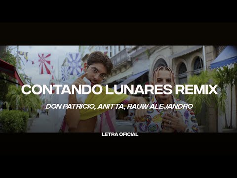 Don Patricio, Anitta, Rauw Alejandro - Contando Lunares Remix (Lyric Video) | CantoYo