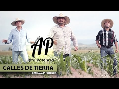 Banda Alta Potencia - Calles De Tierra (Video Oficial)