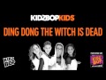 KIDZ BOP Kids - Ding Dong The Witch Is Dead (Halloween Hits!)