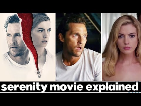 serenity | serenity movie 2019 explained | movie decode & explain