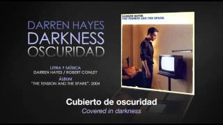 Darren Hayes ‪—‬ &quot;Darkness&quot; ‪(Subtítulos Español + Inglés)‬