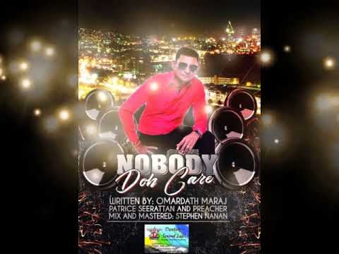 Nobody Doh Care Omardath Maraj 2019