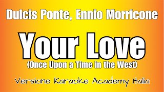 Dulce Pontes, Ennio Morricone - Your Love (Once Upon a Time in the West)