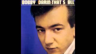 Bobby Darin - 12 - That's All (Digitally Remastered)