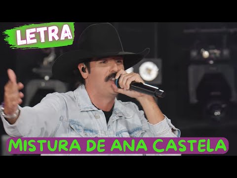 Fiduma & Jeca - Mistura de Ana Castela (LETRA)