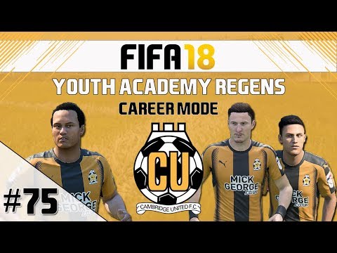FIFA 18 - Career Mode  -  Cambridge United - Youth Academy Regens - EP75