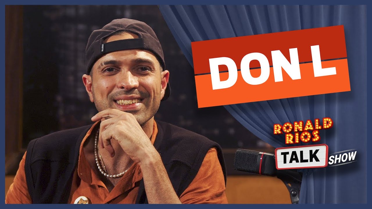 DON L - Ronald Rios Talk Show #24