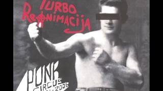 TurboReanimacija - Punk Circus 1991-2006