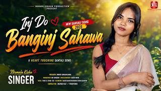 Download lagu Inj Do Banginj Sahawa | New Santali Song 2026 | Nirmala Kisku mp3