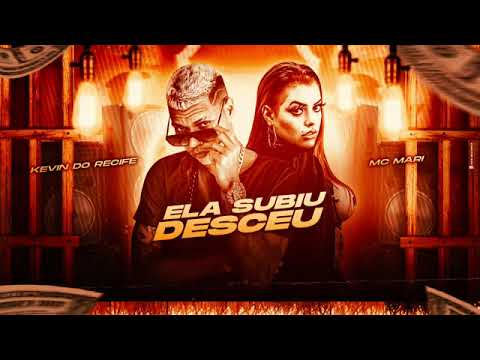 ELA SUBIU DESCEU MC KEVIN  DO RECIFE E MC MARI - REMIX BREGA FUNK