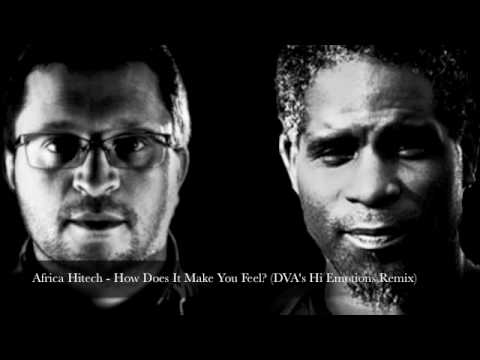 Africa Hitech - How Does It Make You Feel? (DVA's Hi Emotions Remix)