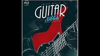 Guitar Sikhda | Full Video | Jassie Gill | Jaani | B Praak | Arvindr Khaira