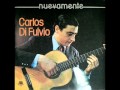 Carlos Di Fulvio - Zambita para mi ausencia