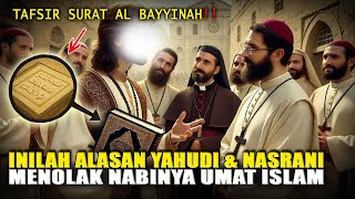 Download lagu TAFSIR SURAT AL-BAYYINAH‼️ Mengapa Yahudi & Nasrani Menolak Nabi Terakhir yang Mereka Tunggu? mp3
