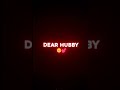 I Miss You My Dear Hubby Youtubeshorts Love Status Shorrtsviral