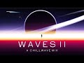 Waves - A Chillwave Mix Vol. 2