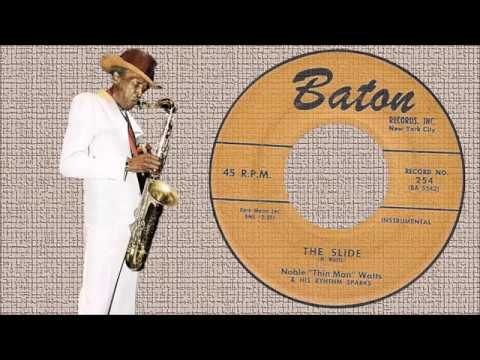 Noble "Thin Man" Watts  ◄ The Slide ►