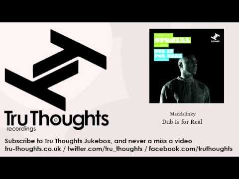 Maddslinky - Dub Is for Real - feat. Mr Scruff