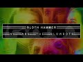 Sloth Hammer We Are The Slowbots 2024 Full Album
