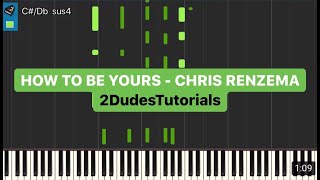 How To Be Yours - Chris Renzema (Piano Tutorial)