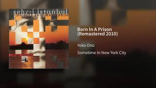 John Lennon - &quot;Born In A Prison&quot;