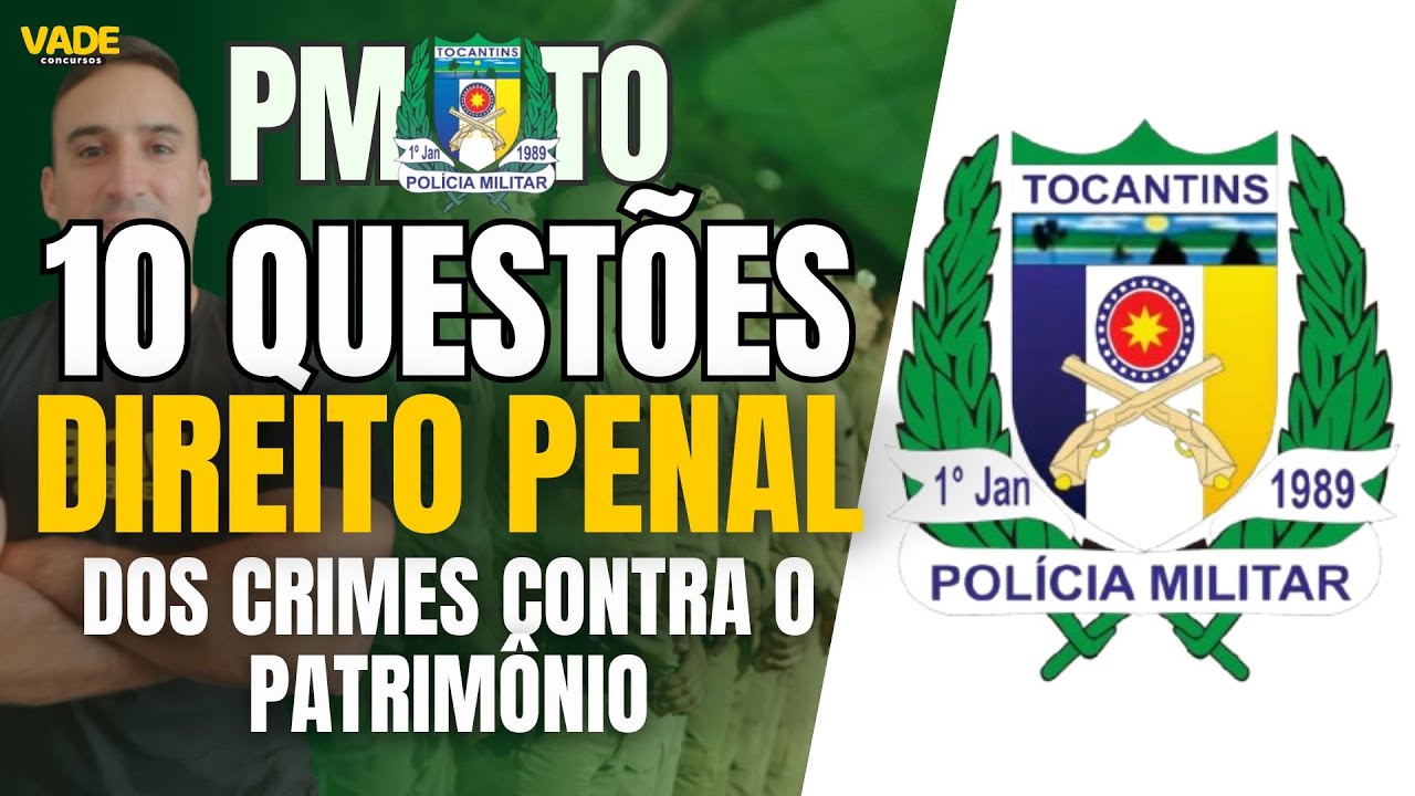 CONCURSO PMTO - 10 QUESTÕES - DIREITO PENAL | CRIMES CONTRA O PATRIMÔNIO  - BANCA FGV