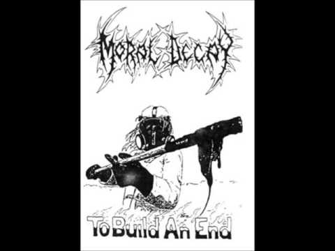 Moral Decay - To Build an End